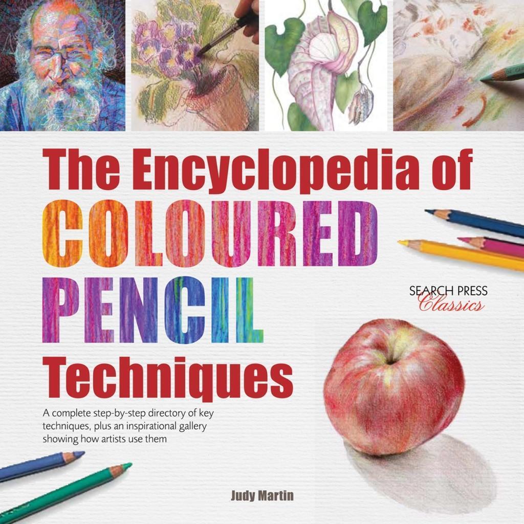 Cover: 9781782214779 | The Encyclopedia of Coloured Pencil Techniques: A Complete...