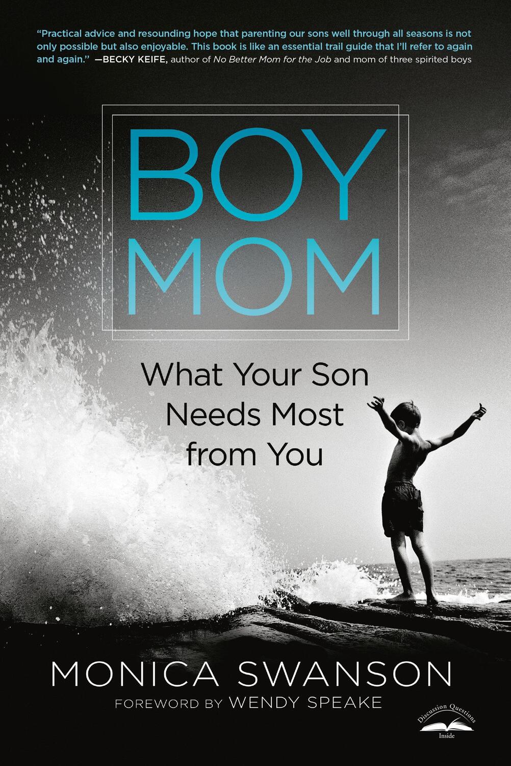 Cover: 9780525652717 | Boy Mom: What Your Son Needs Most from You | Monica Swanson | Buch