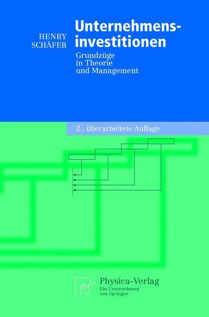 Cover: 9783790815801 | Unternehmensinvestitionen | Grundzüge in Theorie und Management | Buch