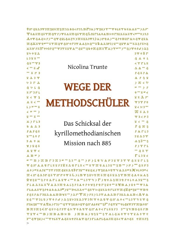 Cover: 9783753106205 | Wege der Methodschüler. Das Schicksal der kyrillomethodianischen...