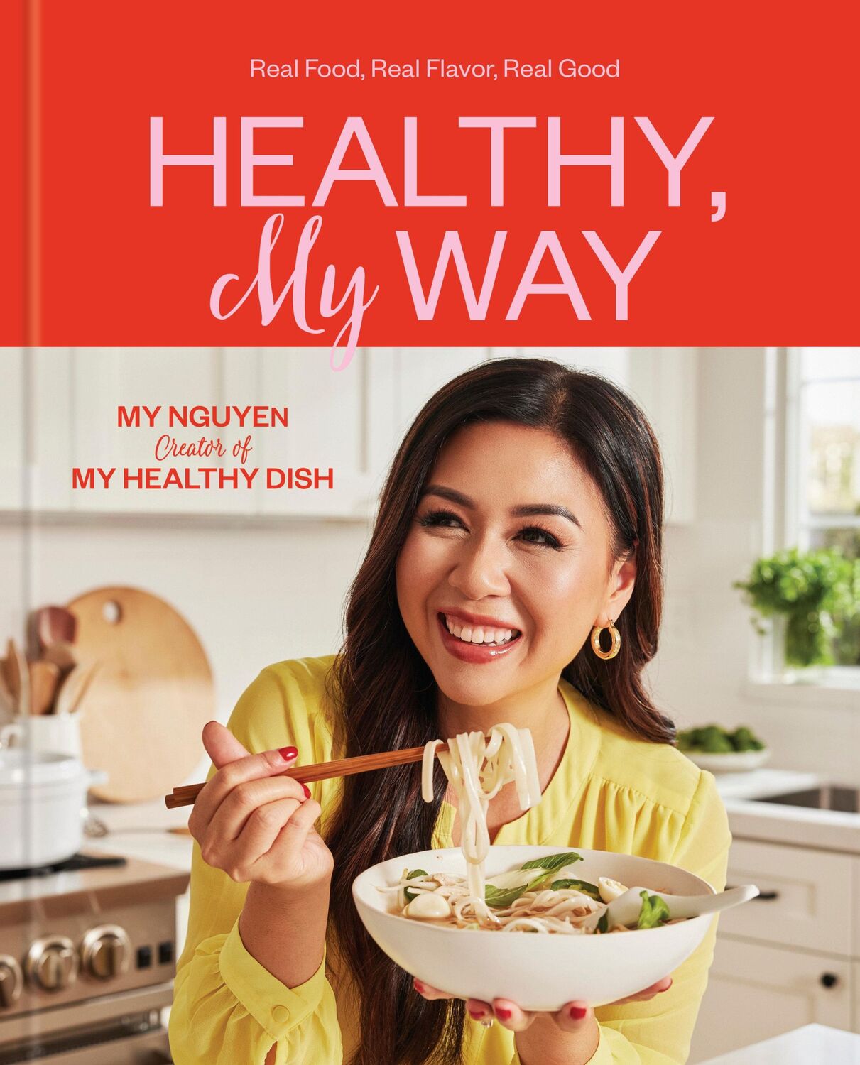 Cover: 9780593580189 | Healthy, My Way | Real Food, Real Flavor, Real Good: A Cookbook | Buch