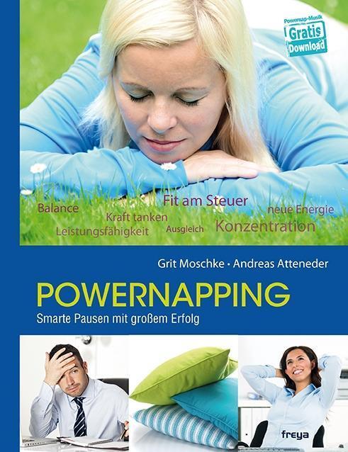 Cover: 9783990250471 | Powernapping | Andreas/Moschke, Grit Atteneder | Buch | 176 S. | 2013