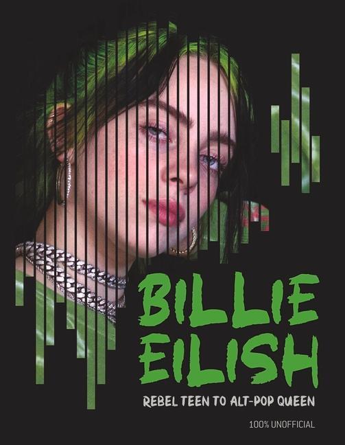 Cover: 9781780557311 | Billie Eilish | Rebel Teen to Alt-Pop Queen | Mr Kevin Pettman | Buch