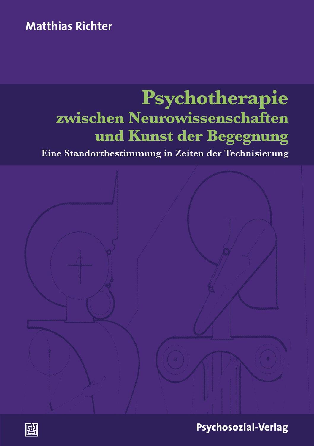 Cover: 9783837928631 | Psychotherapie zwischen Neurowissenschaften und Kunst der Begegnung