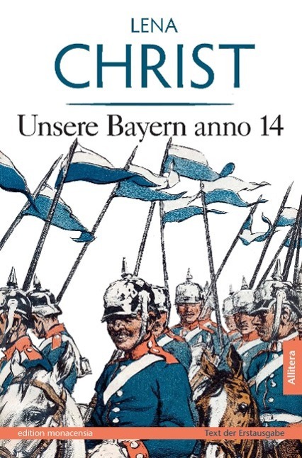 Cover: 9783869066202 | Unsere Bayern anno 14 | Lena Christ | Taschenbuch | Paperback | 2014