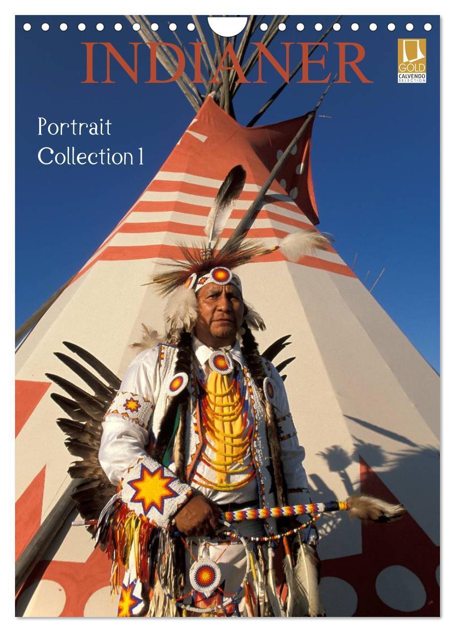 Cover: 9783675902831 | Indianer, Portrait Collection 1 (Wandkalender 2024 DIN A4 hoch),...