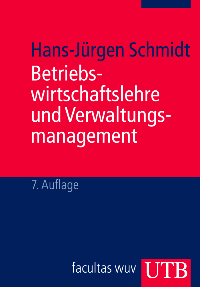Cover: 9783825222277 | Betriebswirtschaftslehre und Verwaltungsmanagement | Schmidt | Buch