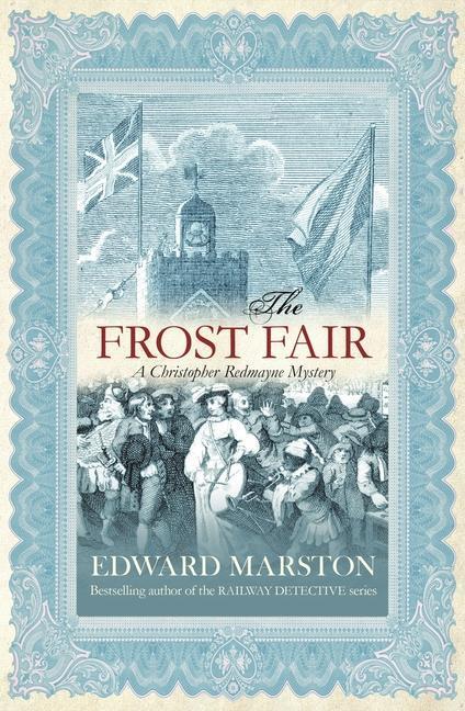 Cover: 9780749006389 | The Frost Fair | The thrilling historical whodunnit | Edward Marston