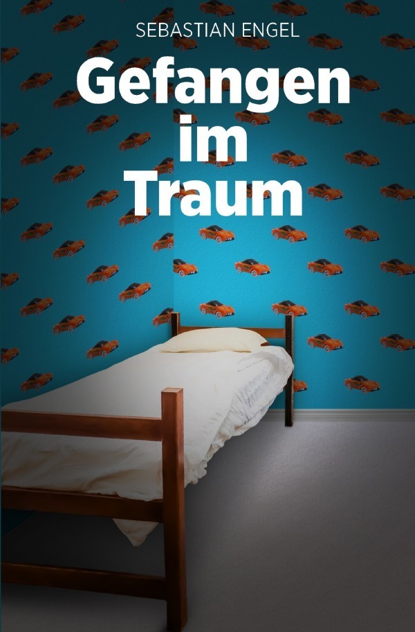 Cover: 9783757558086 | Gefangen im Traum | Sebastian Engel | Taschenbuch | 108 S. | Deutsch