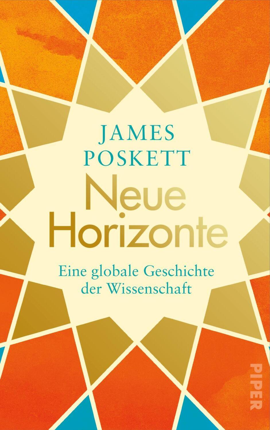 Cover: 9783492070089 | Neue Horizonte | James Poskett | Buch | 592 S. | Deutsch | 2022