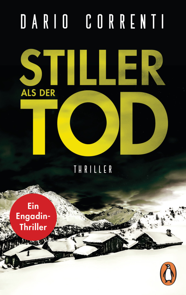 Cover: 9783328106586 | Stiller als der Tod | Thriller - Ein Engadin-Thriller | Dario Correnti