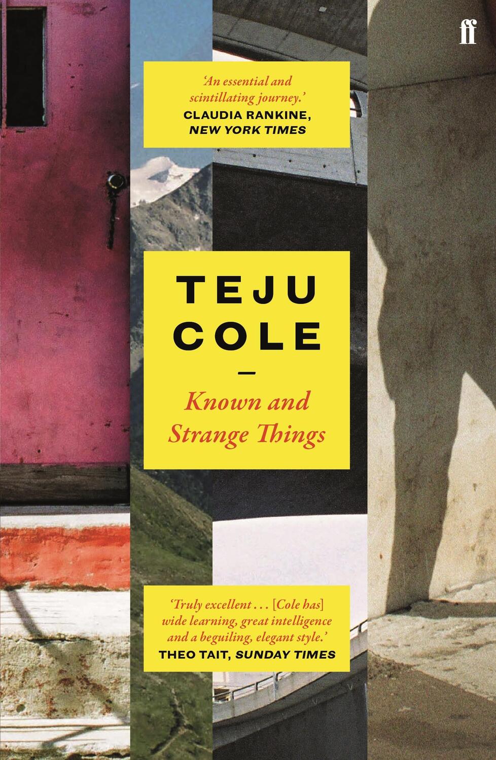 Cover: 9780571328062 | Known and Strange Things | Teju Cole | Taschenbuch | 393 S. | Englisch