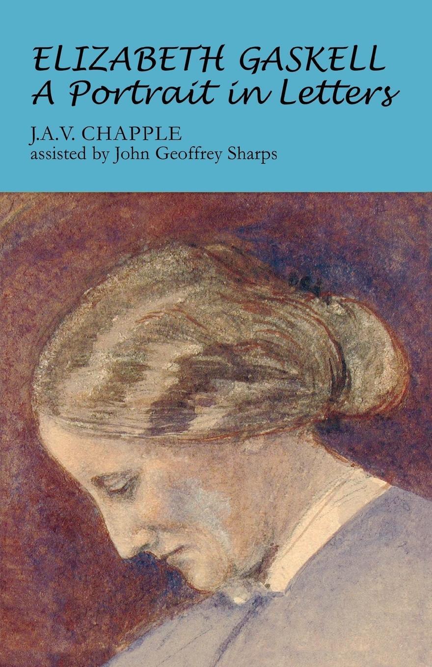 Cover: 9780719077890 | Elizabeth Gaskell | A portrait in letters | J. Chapple | Taschenbuch