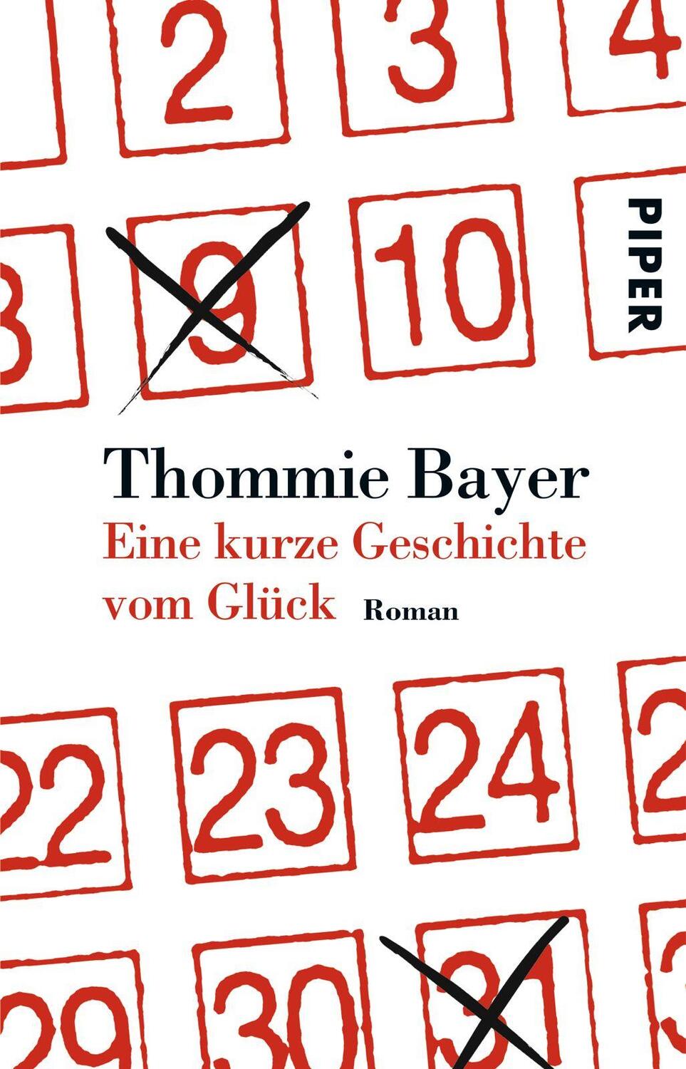 Cover: 9783492252997 | Eine kurze Geschichte vom Glück | Thommie Bayer | Taschenbuch | 2009