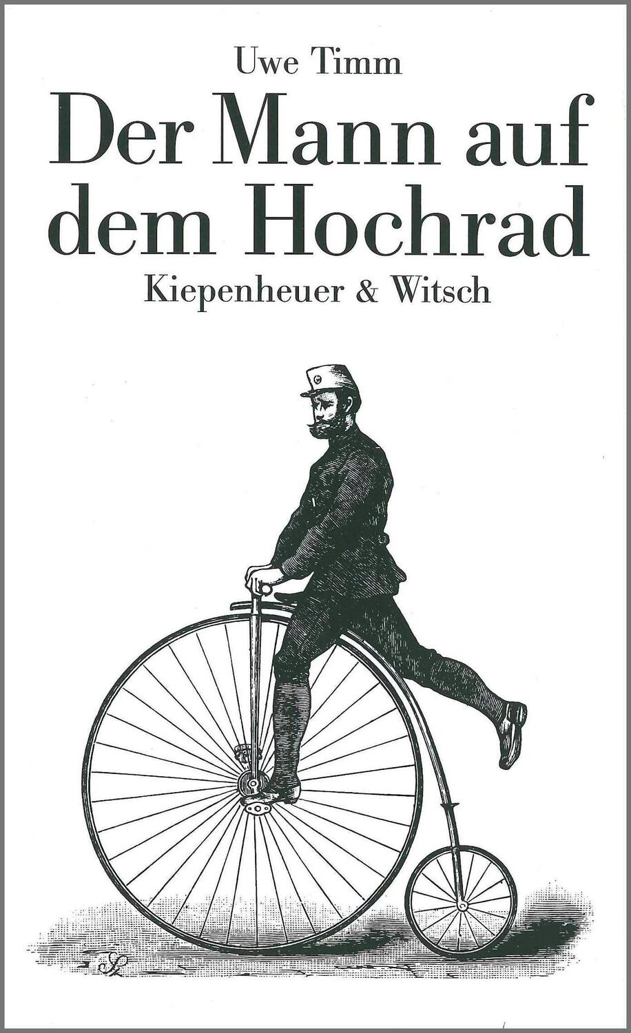 Cover: 9783462016475 | Der Mann auf dem Hochrad | Legende | Uwe Timm | Buch | 208 S. | 1984