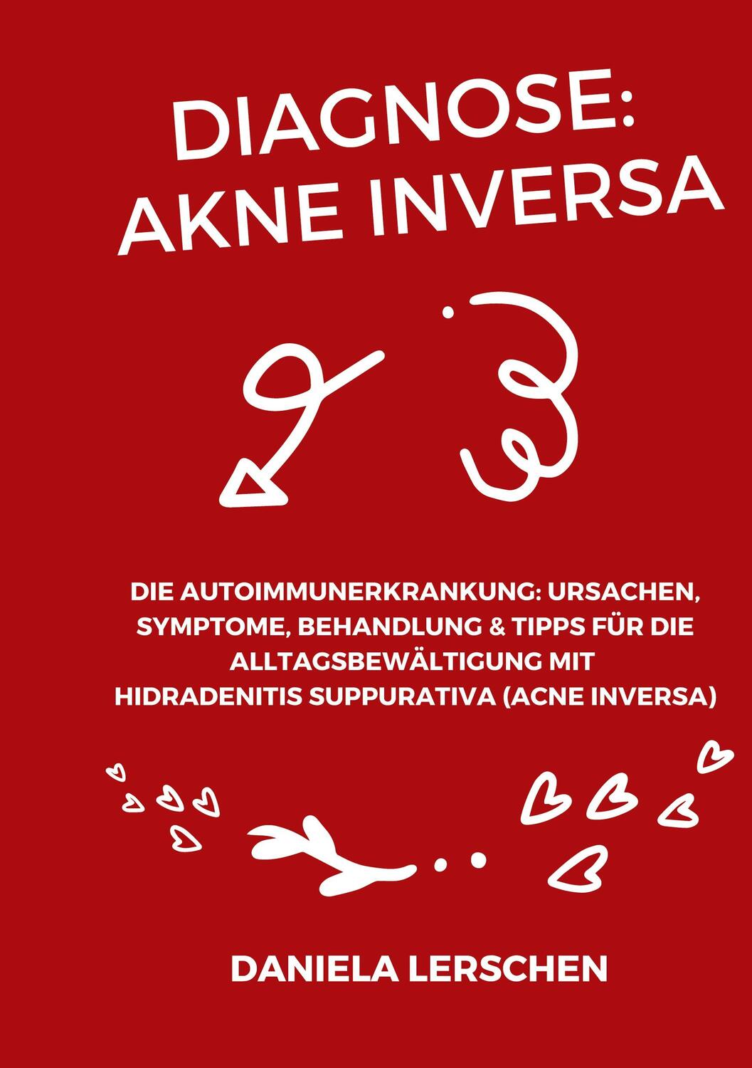 Cover: 9783347536197 | Diagnose: Akne Inversa | Daniela Lerschen | Taschenbuch | tredition