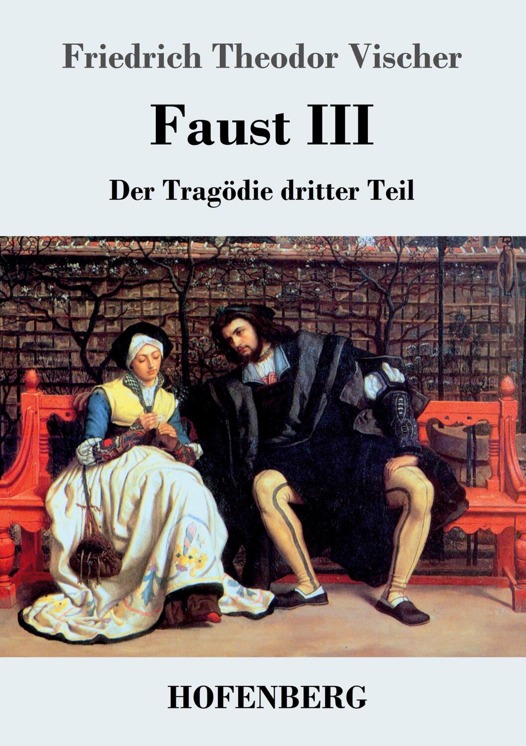 Cover: 9783843046800 | Faust III | Der Tragödie dritter Teil | Friedrich Theodor Vischer