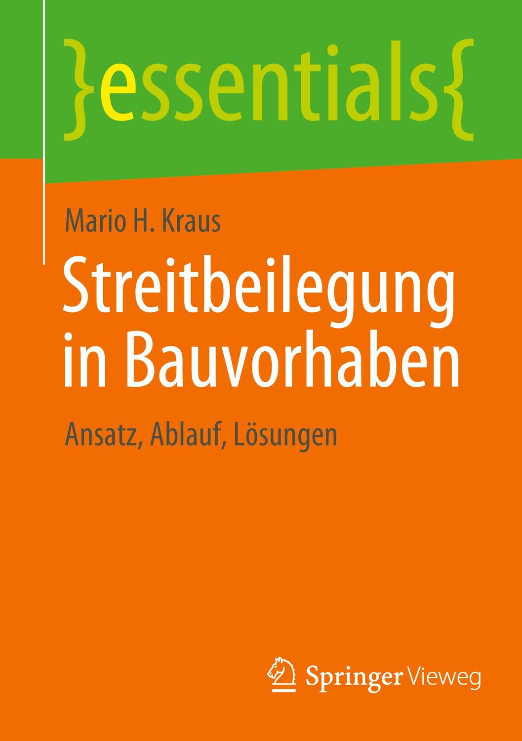 Cover: 9783658357887 | Streitbeilegung in Bauvorhaben | Ansatz, Ablauf, Lösungen | Kraus