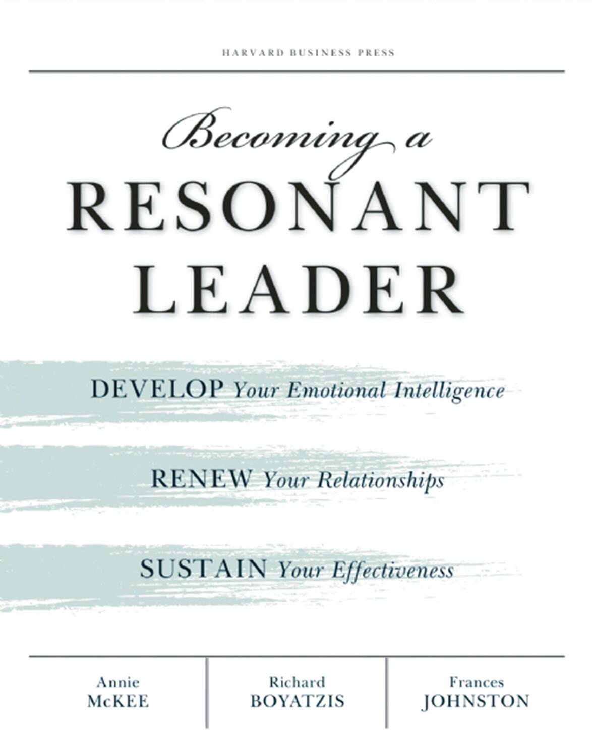 Cover: 9781422117347 | Becoming a Resonant Leader | Annie McKee (u. a.) | Taschenbuch | 2008