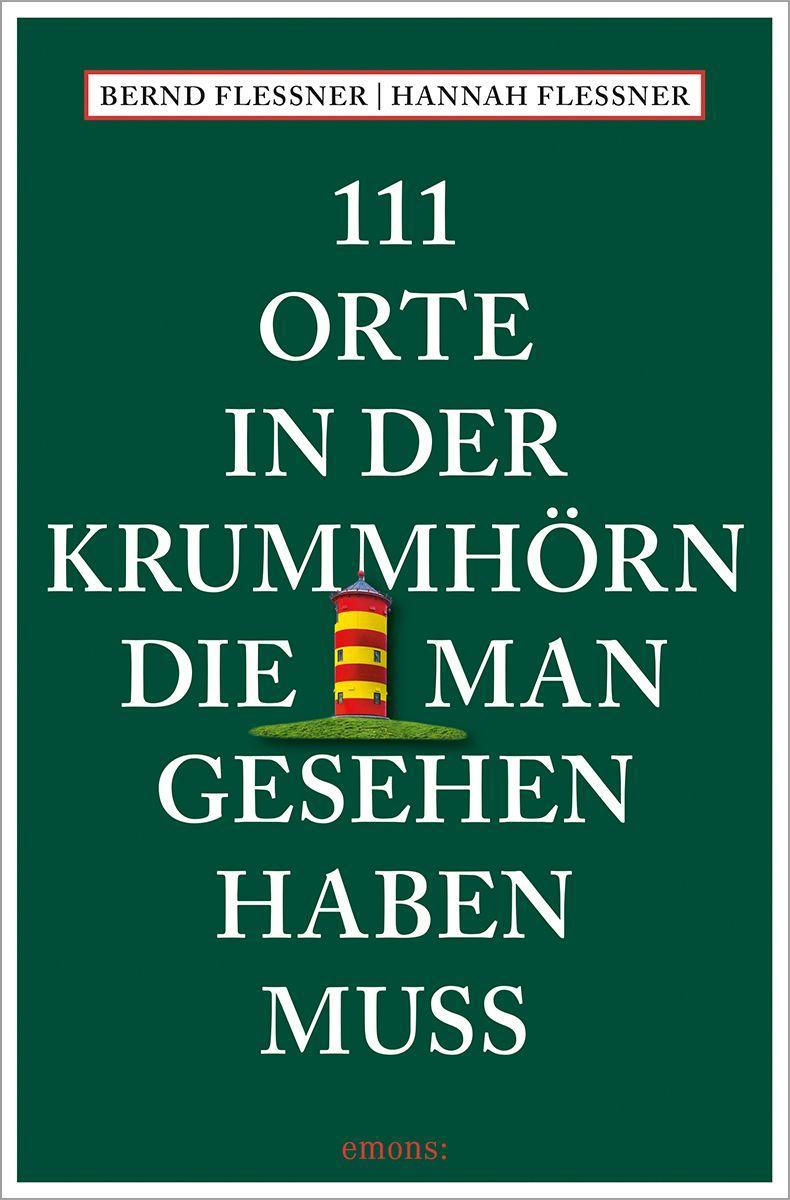 Cover: 9783740812164 | 111 Orte in der Krummhörn, die man gesehen haben muss | Taschenbuch