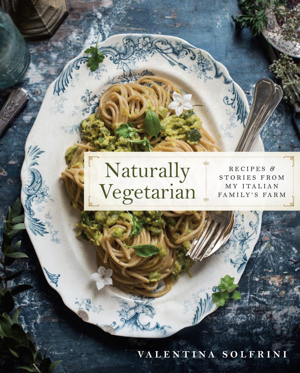 Cover: 9781101983591 | Naturally Vegetarian | Valentina Solfrini | Buch | Englisch | 2017