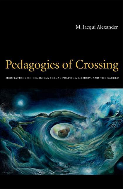 Cover: 9780822336457 | Pedagogies of Crossing | M. Jacqui Alexander | Taschenbuch | Englisch