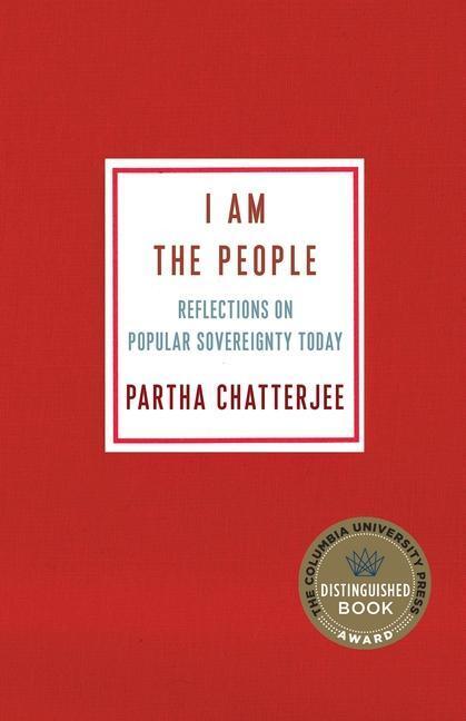 Cover: 9780231195492 | I Am the People | Reflections on Popular Sovereignty Today | Buch