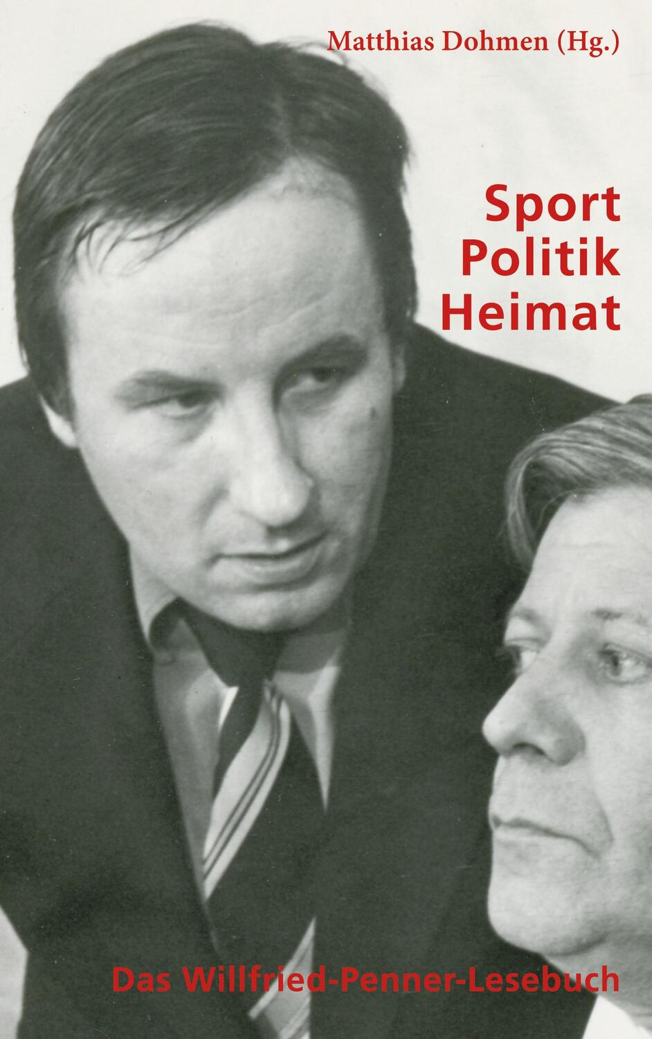 Cover: 9783943940701 | Sport - Politik - Heimat | Das Willfried-Penner-Lesebuch | Dohmen