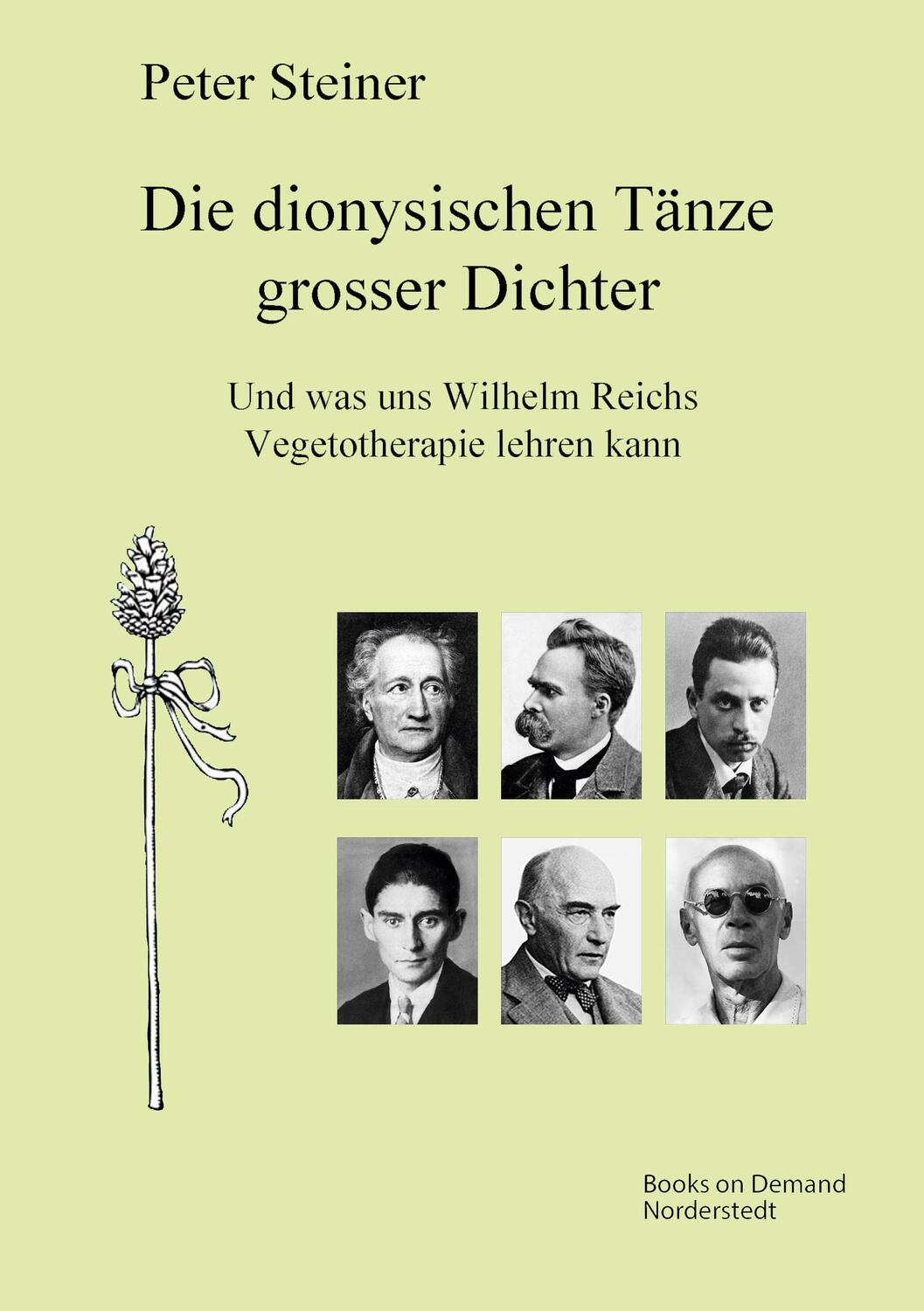 Cover: 9783752627978 | Die dionysischen Tänze grosser Dichter | Peter Steiner | Taschenbuch