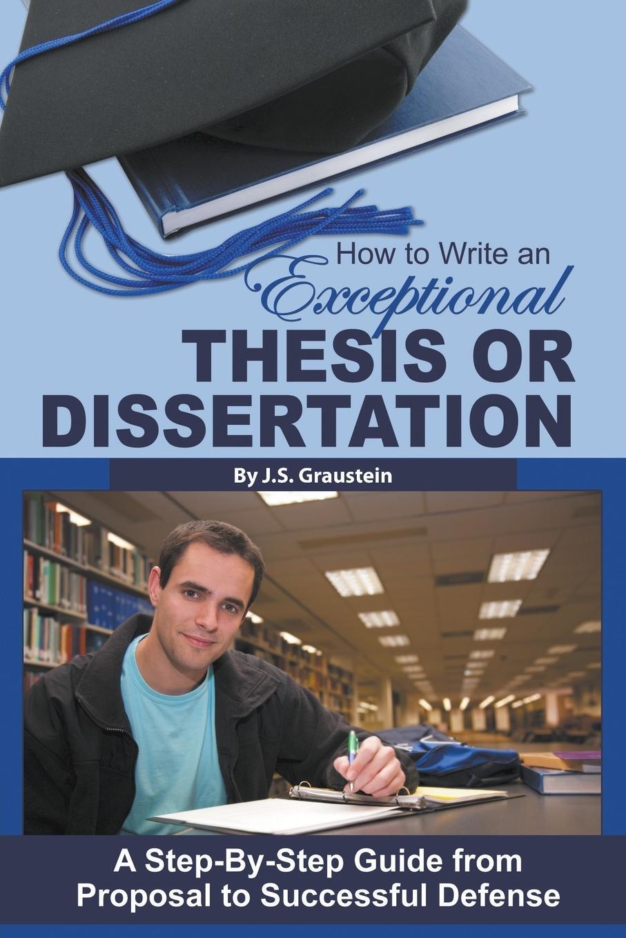 Cover: 9781601386038 | How to Write an Exceptional Thesis or Dissertation | J. S. Graustein