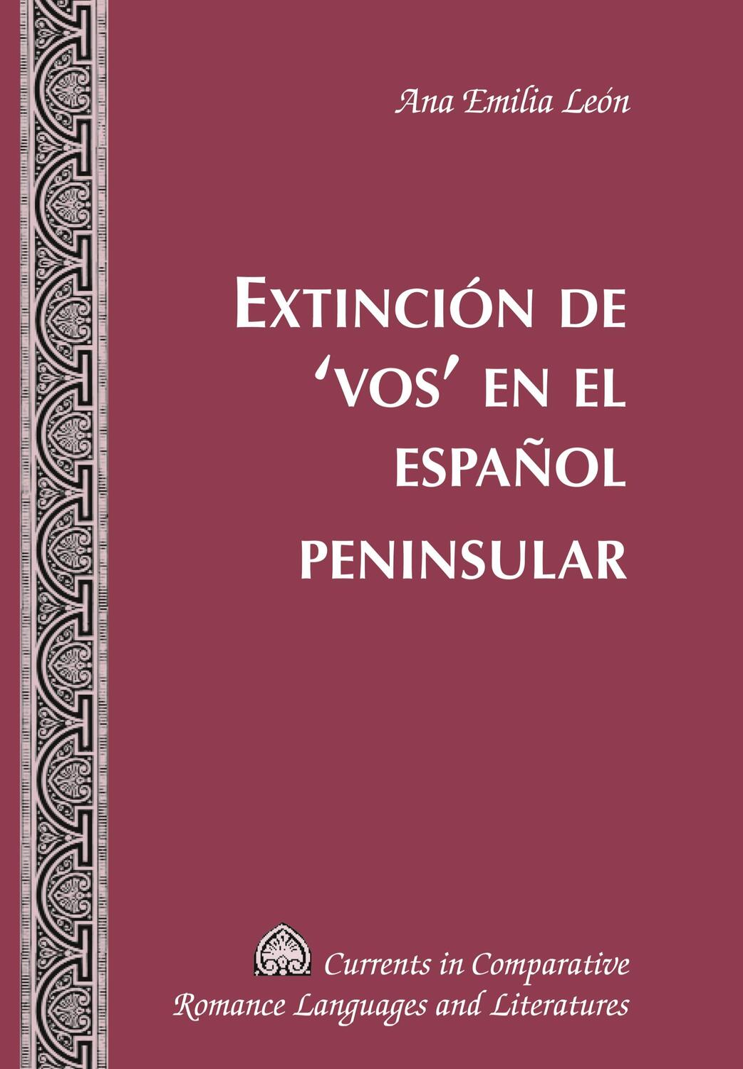 Cover: 9781433113352 | Extinción de ¿vos¿ en el español peninsular | Ana Emilia León | Buch