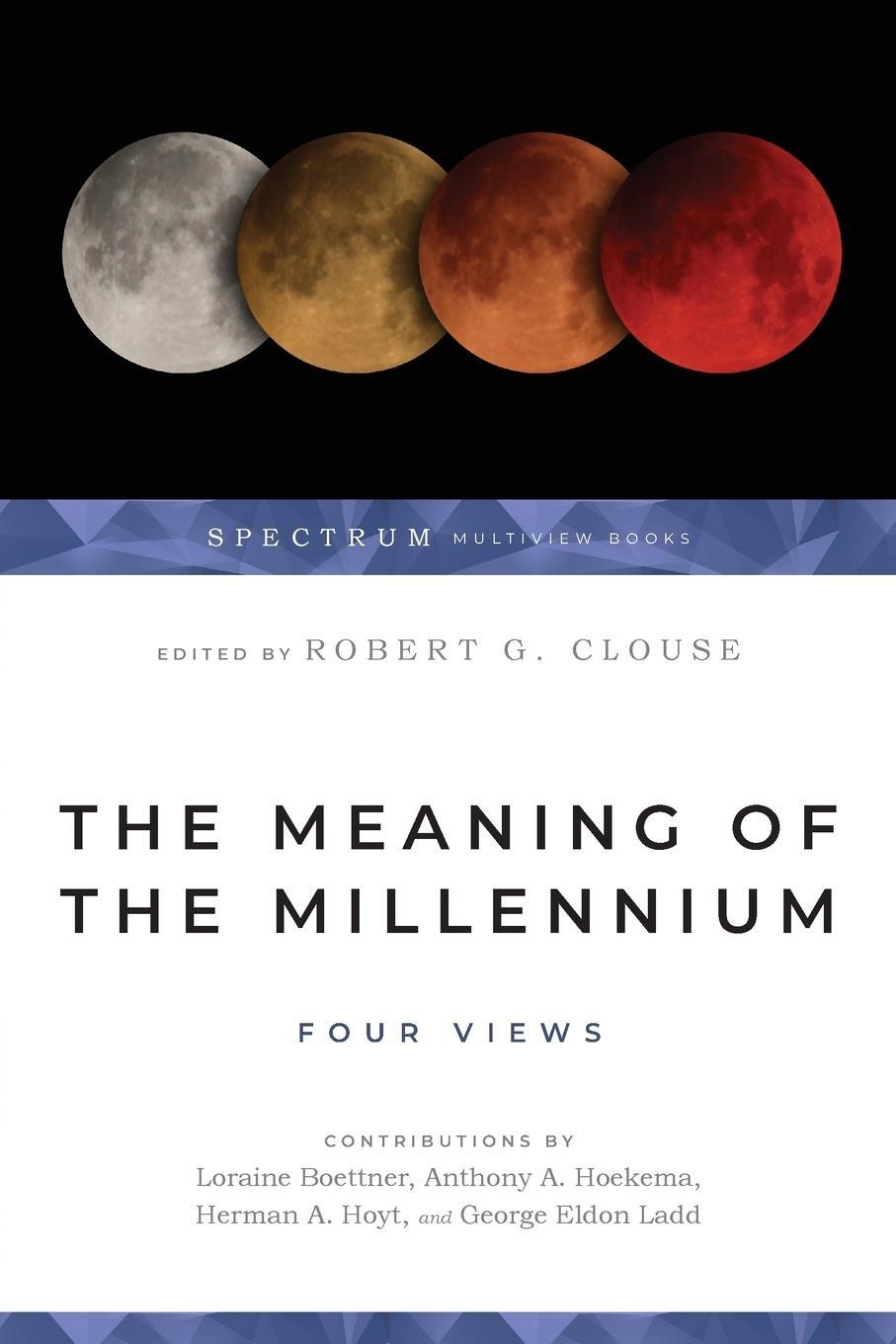 Cover: 9780877847946 | The Meaning of the Millennium | Four Views | Robert G Clouse | Buch