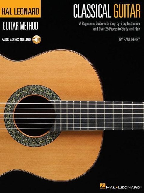 Cover: 73999580464 | The Hal Leonard Classical Guitar Method Book/Online Audio | Paul Henry