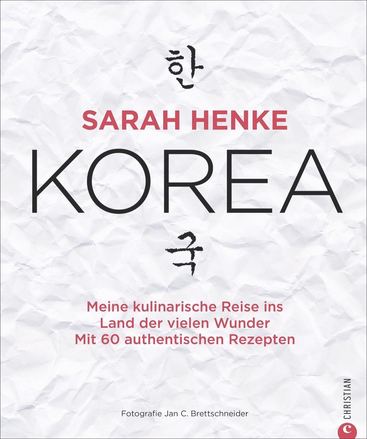 Cover: 9783959612135 | Sarah Henke. Korea | Sarah Henke | Buch | Deutsch | 2018 | Christian