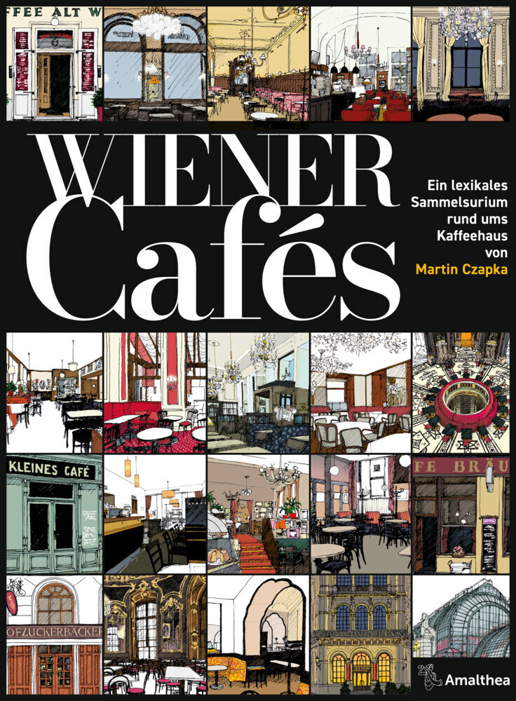 Cover: 9783990502495 | Wiener Cafés | Ein lexikales Sammelsurium rund ums Kaffeehaus | Czapka