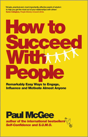 Cover: 9780857082893 | How to Succeed with People | Paul McGee | Taschenbuch | Englisch