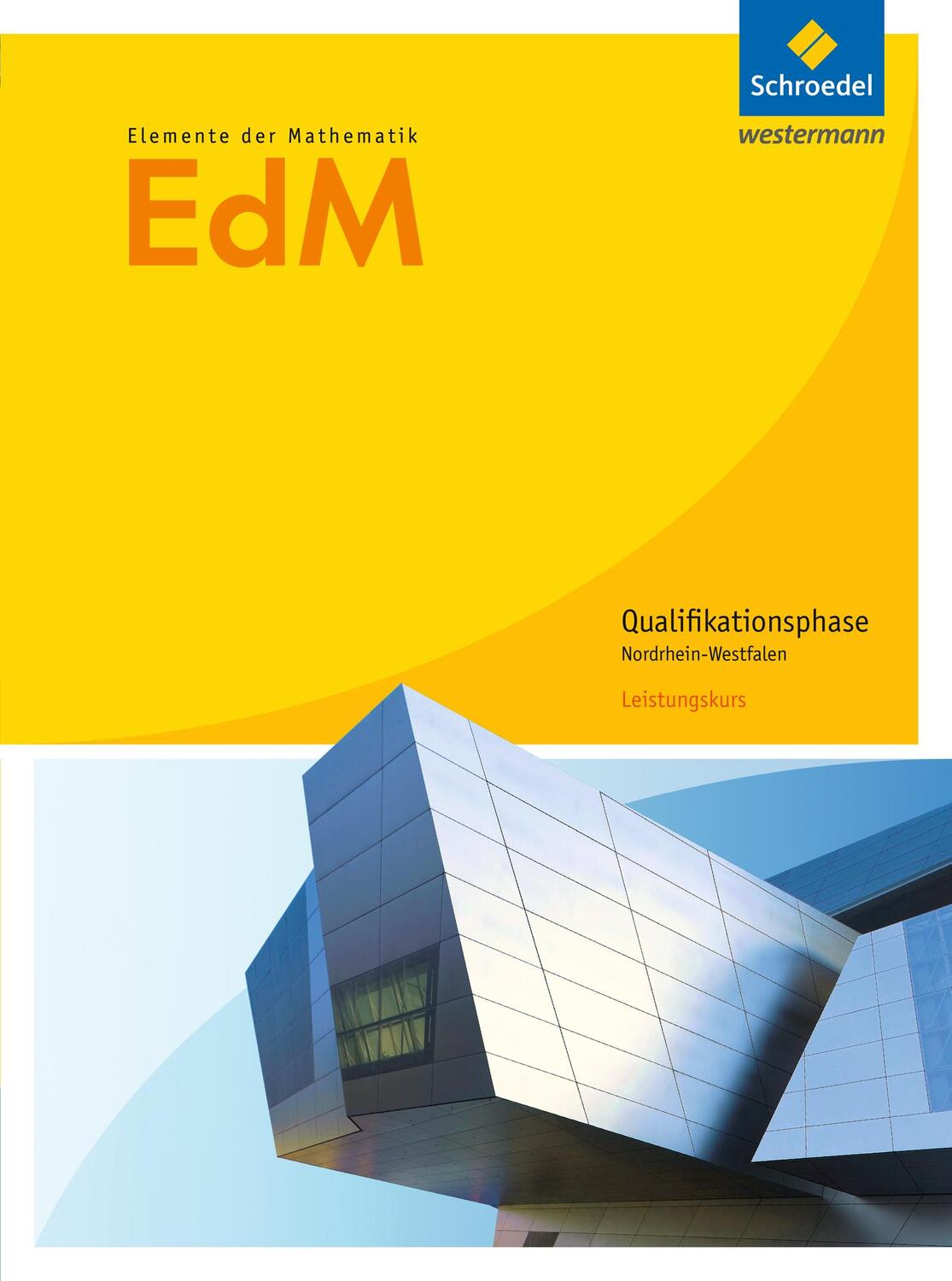 Cover: 9783507879911 | Elemente der Mathematik. Qualifikationsphase Leistungskurs:...