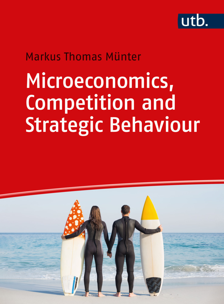 Cover: 9783825259082 | Microeconomics, Competition and Strategic Behaviour | Münter | Buch