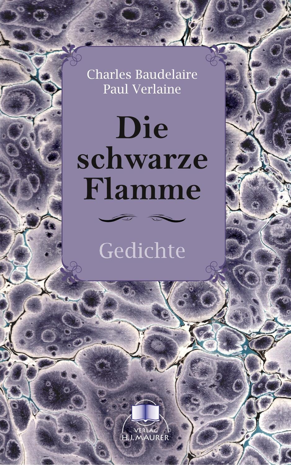 Cover: 9783929345865 | Die schwarze Flamme | Gedichte | Charles Baudelaire (u. a.) | Buch
