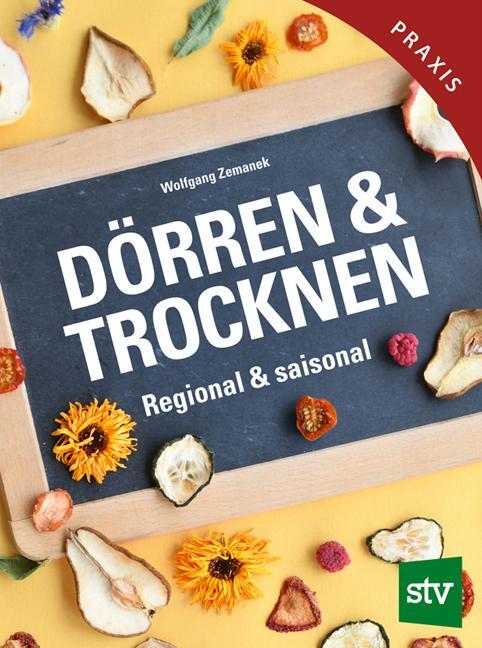 Cover: 9783702020576 | Dörren &amp; Trocknen | Regional &amp; saisonal | Wolfgang Zemanek | Buch