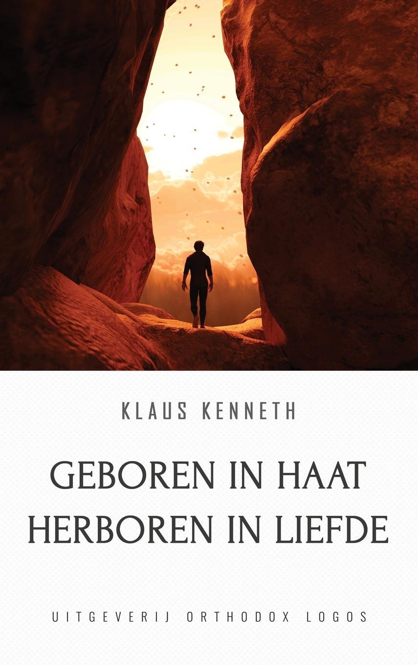 Cover: 9781914337840 | Geboren in Haat Herboren in Liefde | Klaus Kenneth | Buch | 2022