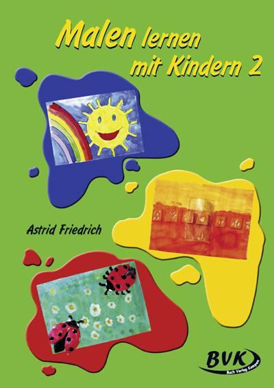 Cover: 9783867402262 | Malen lernen mit Kindern 2 | Broschüre | Deutsch | 2010