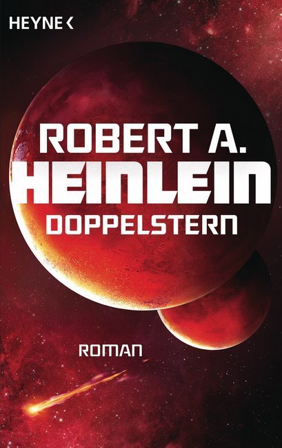 Cover: 9783453317383 | Doppelstern | Roman | Robert A. Heinlein | Taschenbuch | 2018 | Heyne