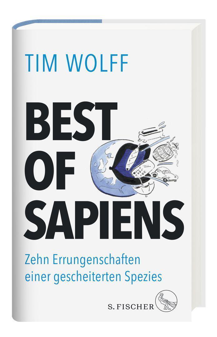 Bild: 9783103971262 | Best of Sapiens | Zehn Errungenschaften einer gescheiterten Spezies