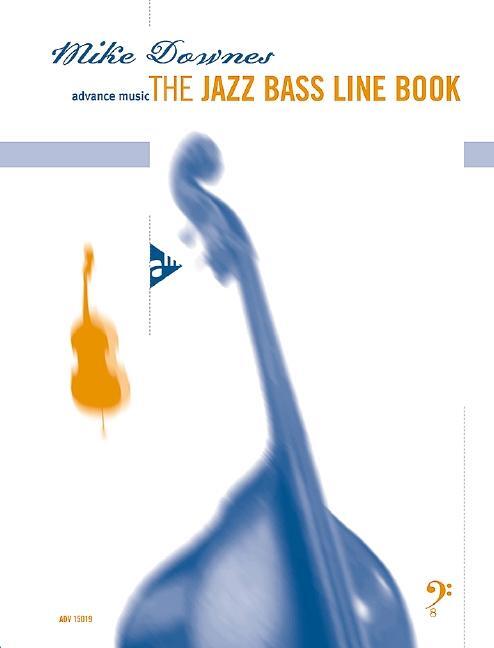 Cover: 9783954810000 | The Jazz Bass Line Book | Bass. Lehrbuch. | Mike Downes | Broschüre