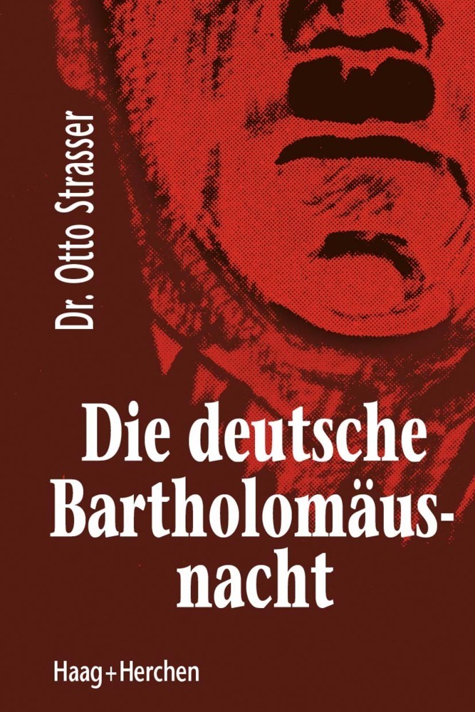 Cover: 9783898467216 | Die deutsche Bartholomäusnacht | Otto Strasser | Taschenbuch | Deutsch