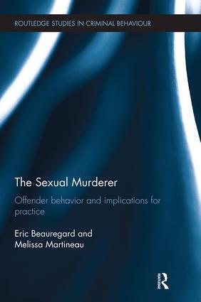 Cover: 9781138499522 | The Sexual Murderer | Offender behaviour and implications for practice