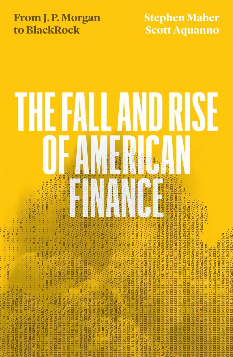 Cover: 9781839765261 | The Fall and Rise of American Finance | from J.P. Morgan to Blackrock