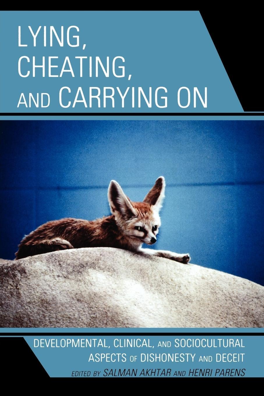 Cover: 9780765706034 | Lying, Cheating, and Carrying On | Salman Akhtar (u. a.) | Taschenbuch