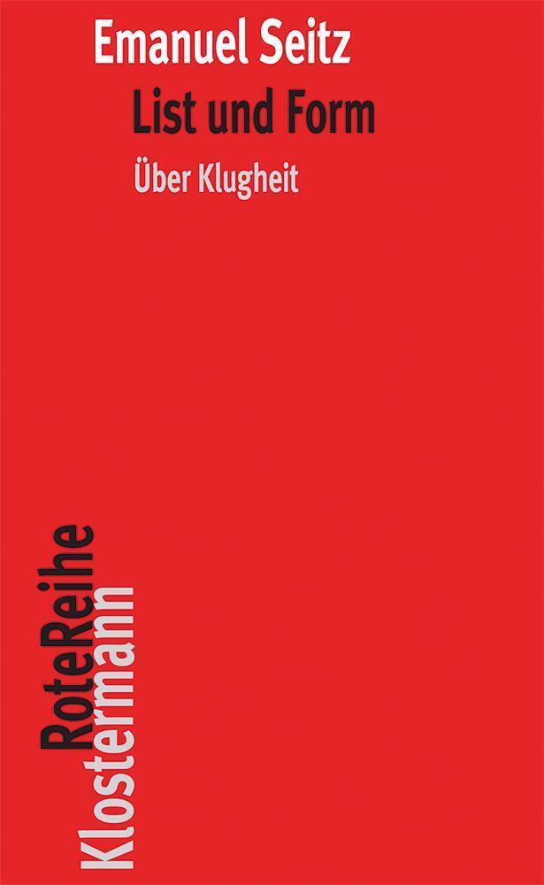 Cover: 9783465043966 | List und Form - über Klugheit | Emanuel Seitz | Taschenbuch | 2019